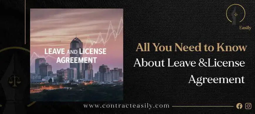 All you need to know about Leave and License Agreement All you need to know about Leave and License Agreement